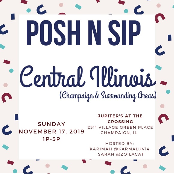 Other - Join us for Posh N Sip Champaign IL Nov 17 !